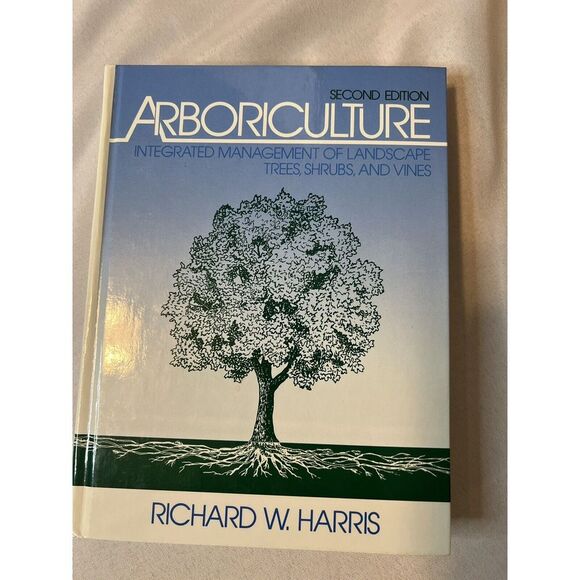 Arboriculture 2nd edition‎ Richard W. Harris textbook college Hardback Reference - Picture 1 of 4